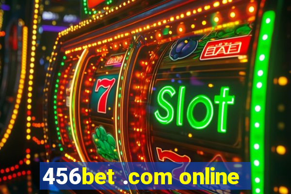 456bet .com online